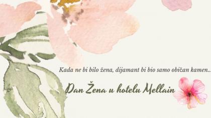 Proslavite Međunarodni dan žena u hotelu Mellain